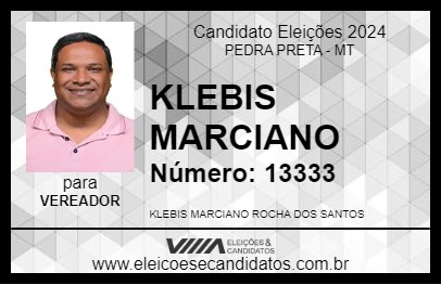 Candidato KLEBIS MARCIANO 2024 - PEDRA PRETA - Eleições