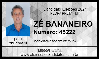 Candidato ZÉ BANANEIRO 2024 - PEDRA PRETA - Eleições