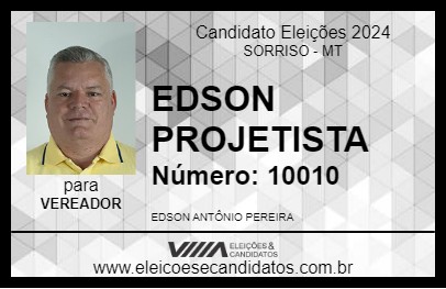 Candidato EDSON PROJETISTA 2024 - SORRISO - Eleições