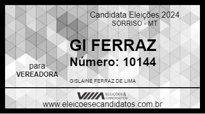 Candidato GI FERRAZ 2024 - SORRISO - Eleições