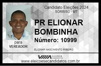 Candidato PR ELIONAR BOMBINHA 2024 - SORRISO - Eleições