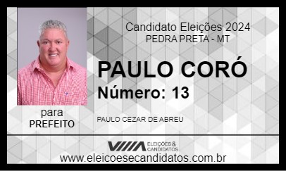 Candidato PAULO CORÓ 2024 - PEDRA PRETA - Eleições