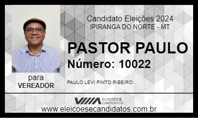 Candidato PASTOR PAULO 2024 - IPIRANGA DO NORTE - Eleições