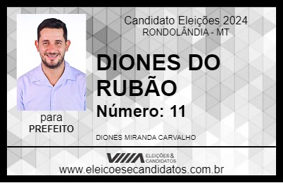 Candidato DIONES DO RUBÃO 2024 - RONDOLÂNDIA - Eleições