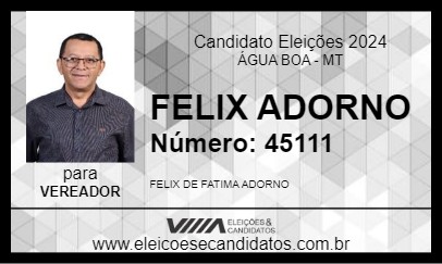 Candidato FELIX ADORNO 2024 - ÁGUA BOA - Eleições