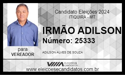 Candidato IRMÃO ADILSON 2024 - ITIQUIRA - Eleições