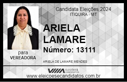 Candidato ARIELA LAMARE 2024 - ITIQUIRA - Eleições