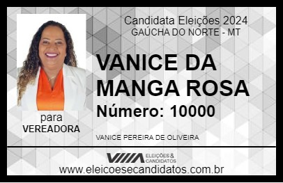 Candidato VANICE DA MANGA ROSA 2024 - GAÚCHA DO NORTE - Eleições