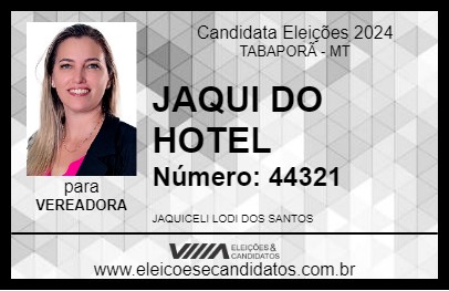 Candidato JAQUI DO HOTEL 2024 - TABAPORÃ - Eleições