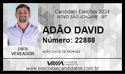 Candidato ADÃO DAVID 2024 - NOVO SÃO JOAQUIM - Eleições