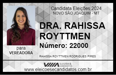 Candidato DRA. RAHISSA ROYTTMEN 2024 - NOVO SÃO JOAQUIM - Eleições