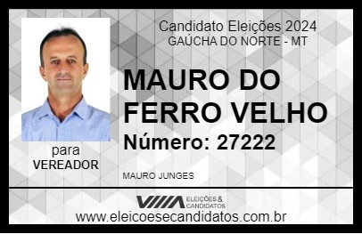 Candidato MAURO DO FERRO VELHO 2024 - GAÚCHA DO NORTE - Eleições