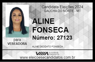 Candidato ALINE FONSECA 2024 - GAÚCHA DO NORTE - Eleições