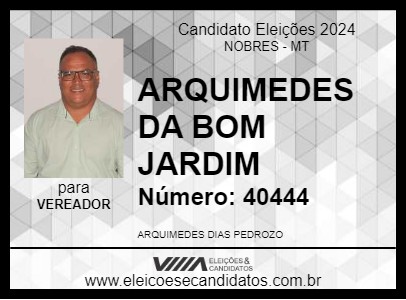 Candidato ARQUIMEDES DA BOM JARDIM 2024 - NOBRES - Eleições