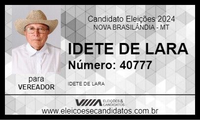 Candidato IDETE DE LARA 2024 - NOVA BRASILÂNDIA - Eleições