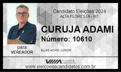 Candidato CURUJA ADAMI 2024 - ALTA FLORESTA - Eleições