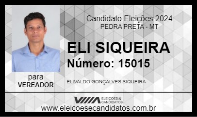 Candidato ELI SIQUEIRA 2024 - PEDRA PRETA - Eleições