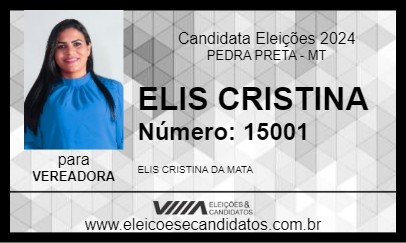 Candidato ELIS CRISTINA 2024 - PEDRA PRETA - Eleições