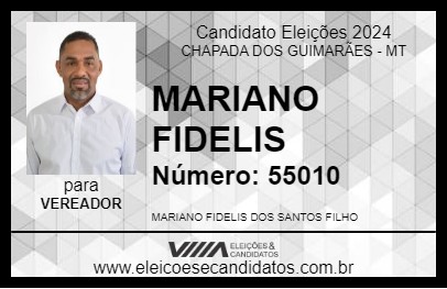 Candidato MARIANO FIDELIS 2024 - CHAPADA DOS GUIMARÃES - Eleições