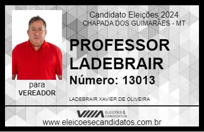 Candidato PROFESSOR LADEBRAIR 2024 - CHAPADA DOS GUIMARÃES - Eleições