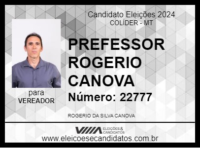 Candidato PROFESSOR ROGÉRIO CANOVA 2024 - COLÍDER - Eleições