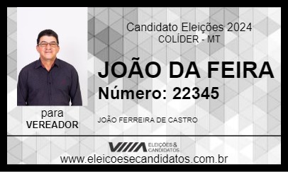 Candidato JOÃO DA FEIRA 2024 - COLÍDER - Eleições