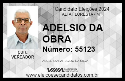 Candidato ADELSIO DA OBRA 2024 - ALTA FLORESTA - Eleições