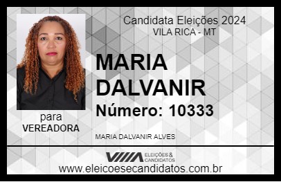 Candidato MARIA DALVANIR 2024 - VILA RICA - Eleições