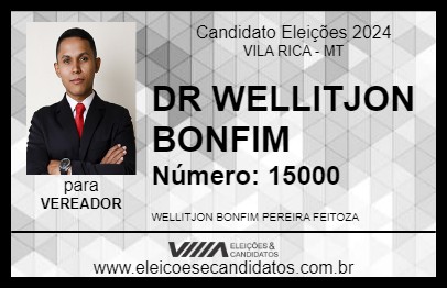 Candidato DR WELLITJON BONFIM 2024 - VILA RICA - Eleições