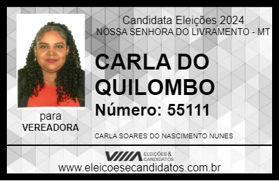 Candidato CARLA DO QUILOMBO 2024 - NOSSA SENHORA DO LIVRAMENTO - Eleições