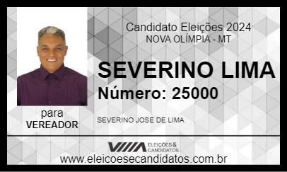 Candidato SEVERINO LIMA 2024 - NOVA OLÍMPIA - Eleições