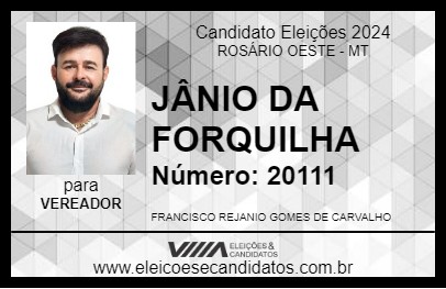 Candidato JÂNIO DA FORQUILHA 2024 - ROSÁRIO OESTE - Eleições