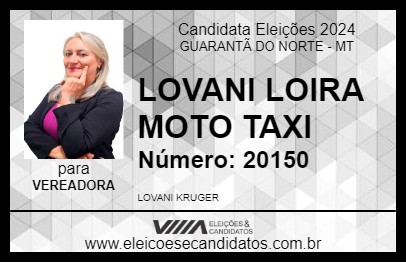 Candidato LOVANI LOIRA MOTO TAXI 2024 - GUARANTÃ DO NORTE - Eleições