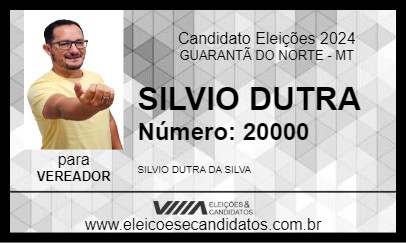 Candidato SILVIO DUTRA 2024 - GUARANTÃ DO NORTE - Eleições