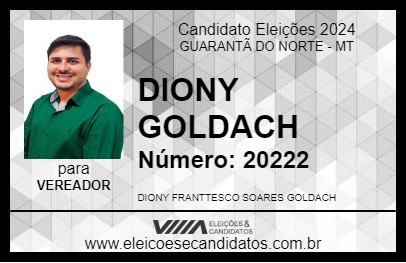 Candidato DIONY GOLDACH 2024 - GUARANTÃ DO NORTE - Eleições