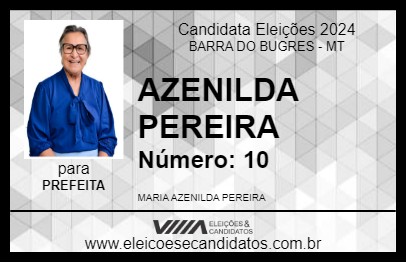 Candidato AZENILDA PEREIRA 2024 - BARRA DO BUGRES - Eleições