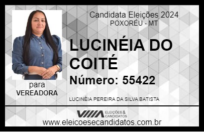 Candidato LUCINÉIA DO COITÉ 2024 - POXORÉU - Eleições