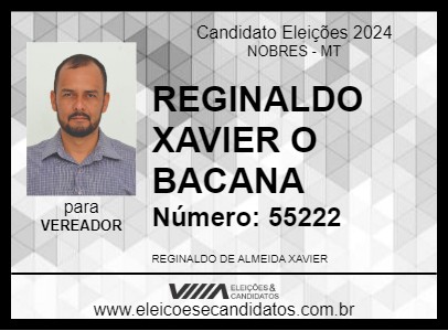 Candidato REGINALDO XAVIER O BACANA 2024 - NOBRES - Eleições