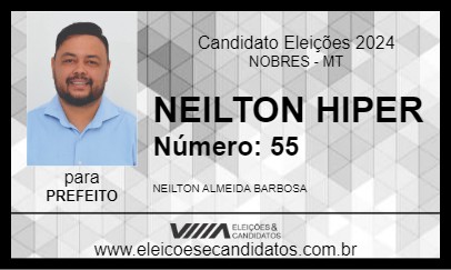 Candidato NEILTON HIPER 2024 - NOBRES - Eleições