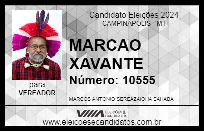 Candidato MARCAO XAVANTE 2024 - CAMPINÁPOLIS - Eleições