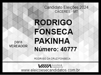 Candidato RODRIGO FONSECA PAKINHA 2024 - CÁCERES - Eleições