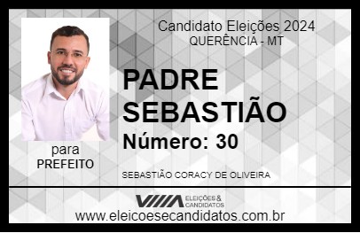 Candidato PADRE SEBASTIÃO 2024 - QUERÊNCIA - Eleições