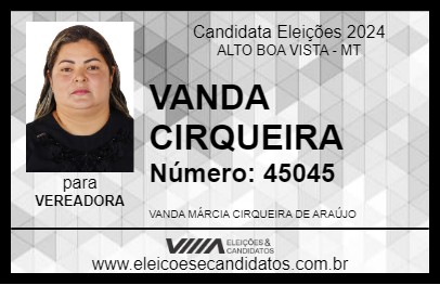 Candidato VANDA CIRQUEIRA 2024 - ALTO BOA VISTA - Eleições