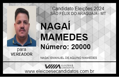 Candidato NAGAÍ MAMEDES 2024 - SÃO FÉLIX DO ARAGUAIA - Eleições