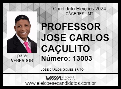 Candidato PROFESSOR JOSE CARLOS CAÇULITO 2024 - CÁCERES - Eleições