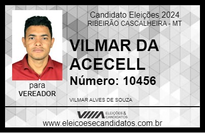 Candidato VILMAR DA ACECELL 2024 - RIBEIRÃO CASCALHEIRA - Eleições