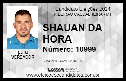 Candidato SHAUAN DA HORA 2024 - RIBEIRÃO CASCALHEIRA - Eleições