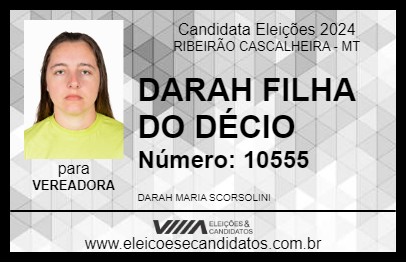 Candidato DARAH FILHA DO DÉCIO 2024 - RIBEIRÃO CASCALHEIRA - Eleições