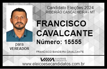 Candidato FRANCISCO CAVALCANTE 2024 - RIBEIRÃO CASCALHEIRA - Eleições