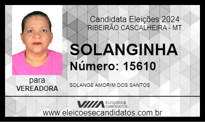 Candidato SOLANGINHA 2024 - RIBEIRÃO CASCALHEIRA - Eleições